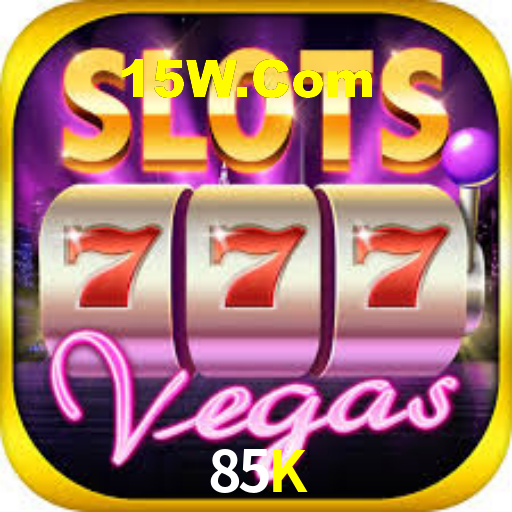 85K Bet